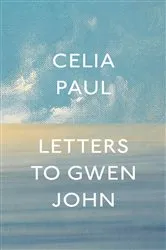 Book cover of Letters to Gwen John by Unknown