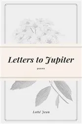 Book cover of Letters to Jupiter by Lotté Jean