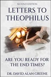 Book cover of Letters To Theophilus (2nd ed.) by Dr. David Alan Greene
