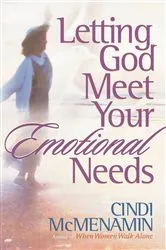 Book cover of Letting God Meet Your Emotional Needs by Cindi McMenamin