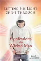 Book cover of Letting His Light Shine Through by Kalin Mallernee