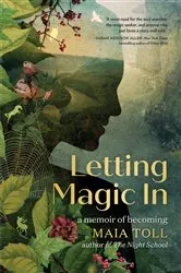 Book cover of Letting Magic In by Maia Toll