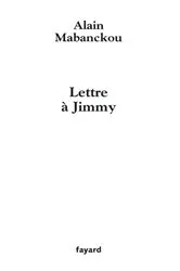 Book cover of Lettre à Jimmy by Alain Mabanckou