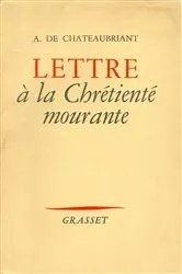 Book cover of Lettre à la chrétienté mourante by Alphonse de Châteaubriand