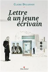 Book cover of Lettre à un jeune écrivain by Claire Delannoy