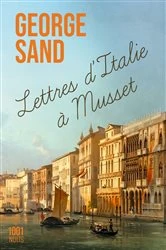 Book cover of Lettres d'Italie à Musset by George Sand