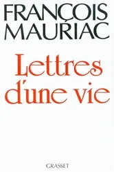Book cover of Lettres d'une vie (1904-1969) by François Mauriac