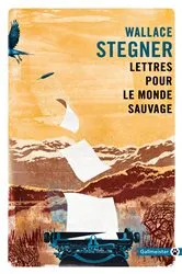 Book cover of Lettres pour le monde sauvage by Wallace Stegner