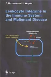 Book cover of Leukocyte Integrins in the Immune System and Malignant Disease by Bernhard Holzmann