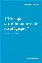 Book cover of L'Europe a-t-elle un avenir stratégique ? by Nicole Gnesotto