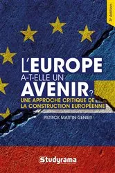 Book cover of L'Europe a-t-elle un avenir ? by Patrick Martin Genier