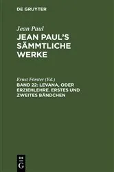 Book cover of Levana, oder Erziehlehre. Erstes und zweites Bändchen (3rd ed.) by Ernst Förster