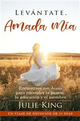 Book cover of Levantate, Amada Mia by Julie King