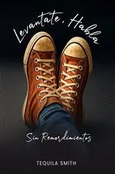 Book cover of Levantate, Habla Sin Remordimientos by Unknown