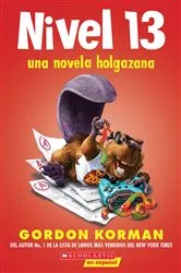 Book cover of Level 13 (A Slacker Novel) by Gordon Korman