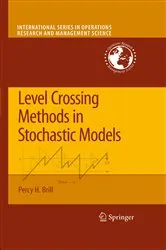 Book cover of Level Crossing Methods in Stochastic Models by Percy H. Brill
