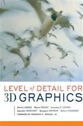 Book cover of Level of Detail for 3D Graphics by David Luebke