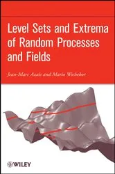 Book cover of Level Sets and Extrema of Random Processes and Fields by Unknown