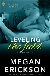 Book cover of Leveling The Field by Megan Erickson