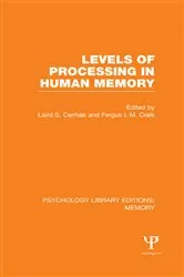 Book cover of Levels of Processing in Human Memory (PLE: Memory) by Laird S. Cermak