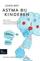 Book cover of Leven met astma bij kinderen by P.J.F.M. Merkus