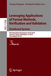 Book cover of Leveraging Applications of Formal Methods, Verification and Validation. Distributed Systems by Tiziana Margaria