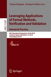 Book cover of Leveraging Applications of Formal Methods, Verification and Validation. Industrial Practice by Tiziana Margaria