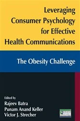 Book cover of Leveraging Consumer Psychology for Effective Health Communications: The Obesity Challenge by Rajeev Batra