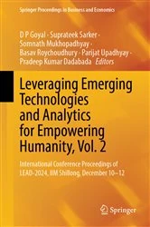 Book cover of Leveraging Emerging Technologies and Analytics for Empowering Humanity, Vol. 2 by D P Goyal