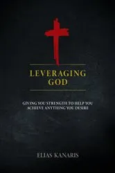 Book cover of Leveraging God by Elias Kanaris