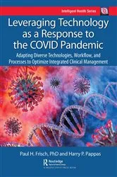 Book cover of Leveraging Technology as a Response to the COVID Pandemic by Harry Pappas