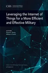 Book cover of Leveraging the Internet of Things for a More Efficient and Effective Military by Denise E. Zheng