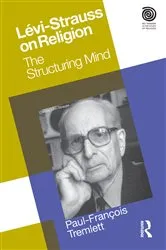 Book cover of Levi-Strauss on Religion by Paul-Francois Tremlett