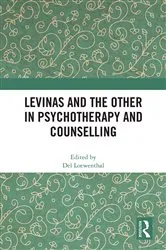 Book cover of Levinas and the Other in Psychotherapy and Counselling by Del Loewenthal