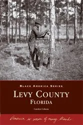 Book cover of Levy County, Florida by Carolyn Cohens