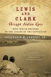 Book cover of Lewis and Clark Through Indian Eyes by Unknown