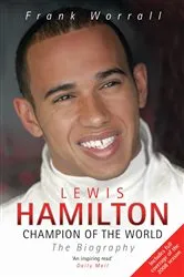 Book cover of Lewis Hamilton - Champion Of The World - The Biography by Unknown