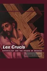 Book cover of Lex Crucis by William  P. Loewe
