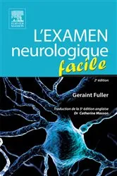 Book cover of L'examen neurologique facile (2nd ed.) by Fuller MD, FRCP, Geraint
