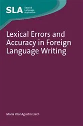 Book cover of Lexical Errors and Accuracy in Foreign Language Writing by María del Pilar Agustín Llach