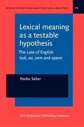 Book cover of Lexical meaning as a testable hypothesis by Unknown
