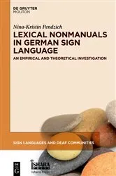 Book cover of Lexical Nonmanuals in German Sign Language by Nina-Kristin Pendzich