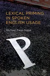 Book cover of Lexical Priming in Spoken English Usage by Unknown