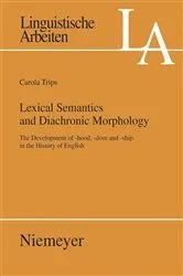 Book cover of Lexical Semantics and Diachronic Morphology by Carola Trips