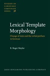Book cover of Lexical Template Morphology by B. Roger Maylor