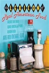 Book cover of Lexicon of Real American Food by Jane Stern