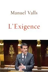 Book cover of L'Exigence by Manuel Valls
