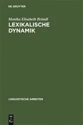 Book cover of Lexikalische Dynamik by Monika Elisabeth Bründl