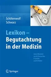 Book cover of Lexikon - Begutachtung in der Medizin by Marcus Schiltenwolf