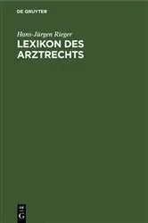 Book cover of Lexikon des Arztrechts by Hans-Jürgen Rieger